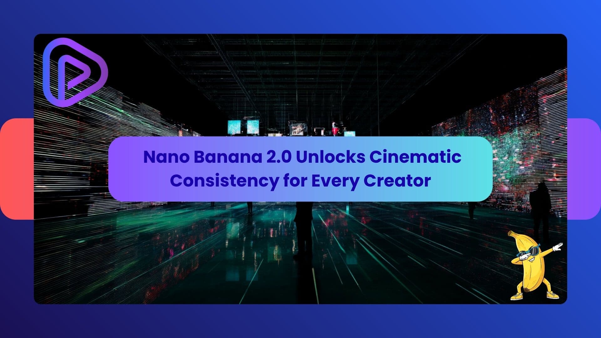 Nano Banana 2.0: How to Create Cinematic AI Images with Consistent Style