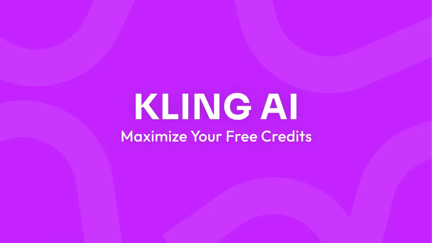 5 Ways to Maximize Your Kling AI Free Credits in 2026
